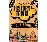 Travis Denshire History Trivia Challenge: Over 500 Thought-Provoking (Tascabile)