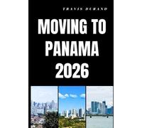 Travis Durand Moving to Panama 2026 (Tascabile)