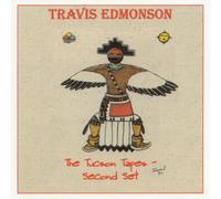 Travis Edmonson Tucson Tapes Second Set