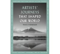 Travis Elborough Artists' Journeys That Shaped Our World (Tascabile)