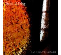 Travis & Fripp - Live At Coventry Cathedral
