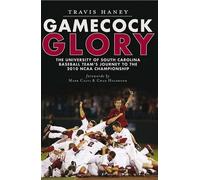 Travis Haney Gamecock Glory (Tascabile)