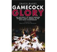 Travis Haney Gamecock Glory (Tascabile)