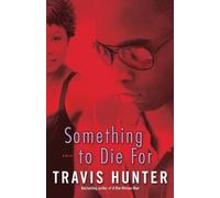 Travis Hunter Something to Die For (Tascabile)