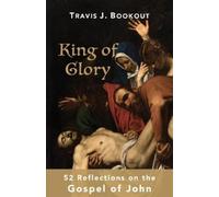 Travis J Bookout King of Glory (Tascabile)