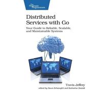Travis Jeffrey Distributed Services with Go (Tascabile)