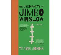 Travis Johns The Used Parts of Jimbo Winslow (Copertina rigida)