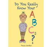 Travis Jordan Do You Really Know Your ABCs? (Tascabile)