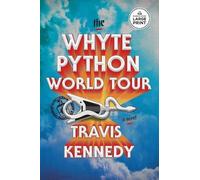Travis Kennedy The Whyte Python World Tour (Tascabile)
