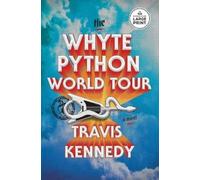 Travis Kennedy The Whyte Python World Tour (Tascabile)
