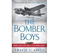 Travis L. Ayres The Bomber Boys (Tascabile)
