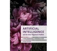 Travis LaCroix Artificial Intelligence and the Value Alignment Probl (Tascabile)