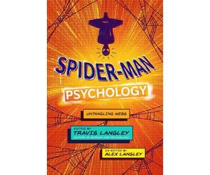 Travis Langley Spider-Man Psychology (Copertina rigida)