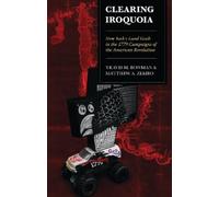 Travis M. Bowman Matthew A. Zembo Clearing Iroquoia (Copertina rigida)