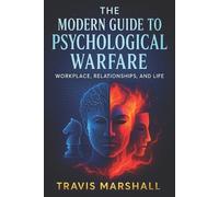 Travis Marshall The Modern Guide to Psychological Warfare (Tascabile)