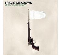 Meadows Travis - Killin' Uncle Buzzy
