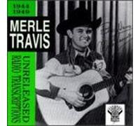 Merle Travis - Radio Shows 1944-49