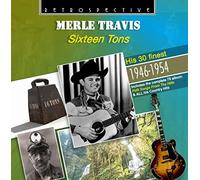 TRAVIS, MERLE - SIXTEEN TONS