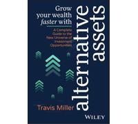 Travis Miller Grow Your Wealth Faster with Alternative Assets (Tascabile)