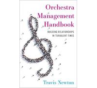Travis Newton Orchestra Management Handbook (Tascabile)