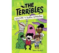 Travis Nichols The Terribles #1: Welcome to Stubtoe Elementar (Copertina rigida)