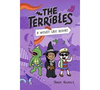 Travis Nichols The Terribles #2: A Witch's Last Resort (Copertina rigida)