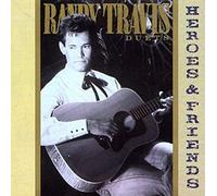 Travis, Randy - Heroes & Friends