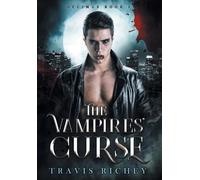 Travis Richey The Vampires' Curse (Copertina rigida) Decimus