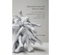 Travis S. K. Kong Sexuality and the Rise of China (Copertina rigida)