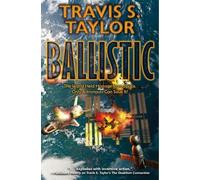 Travis S. Taylor Ballistic (Copertina rigida) Ballistic