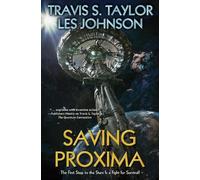 Travis S. Taylor Les Johnson Saving Proxima (Copertina rigida) Orion's Arm