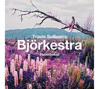 Travis Sullivan's Bjorkestra - Hyperballad / Venus As A Boy