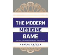 Travis Taylor The Modern Medicine Game (Copertina rigida)