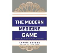 Travis Taylor The Modern Medicine Game (Tascabile)