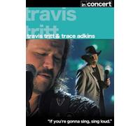 Travis Tritt And Trace Adkins - In Concert [Edizione: Regno Unito]
