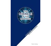 Travis Vining The Miracle in the Madness (Tascabile)