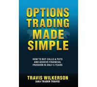 Travis Wilkerson Options Trading Made Simple (Copertina rigida)