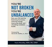 Travis Woodley You're Not Broken-You're Unbalanced (Tascabile)