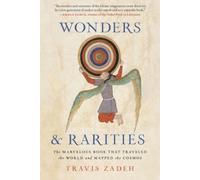 Travis Zadeh Wonders and Rarities (Tascabile)