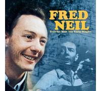Trav'lin Man: the Early Singles by Fred Neil (2008-04-01)