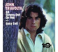 Travolta, John - All Strung Out On You / Easy Evil