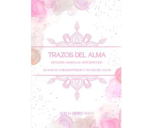 TRAZOS DE ALMA: REFLEXION · MANDALAS · INTROSPECCION