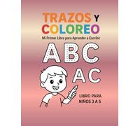 Trazos y Coloreo - Letras A a Z: Volumen 2