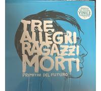 Tre Allegri Ragazzi Morti - Primitivi Del Futuro LP