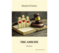Tre amiche - 2025 - Progetto Cultura