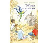 Tre amici e un elefante