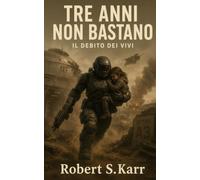Tre anni non bastano: Il debito dei vivi