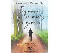 Tre anni, tre mesi, tre giorni