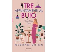 Tre appuntamenti al buio. Three Blind Dates