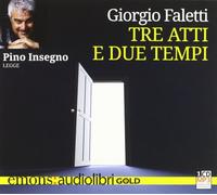 Tre atti e due tempi letto da Pino Insegno. Audiolibro. CD Audio formato MP3